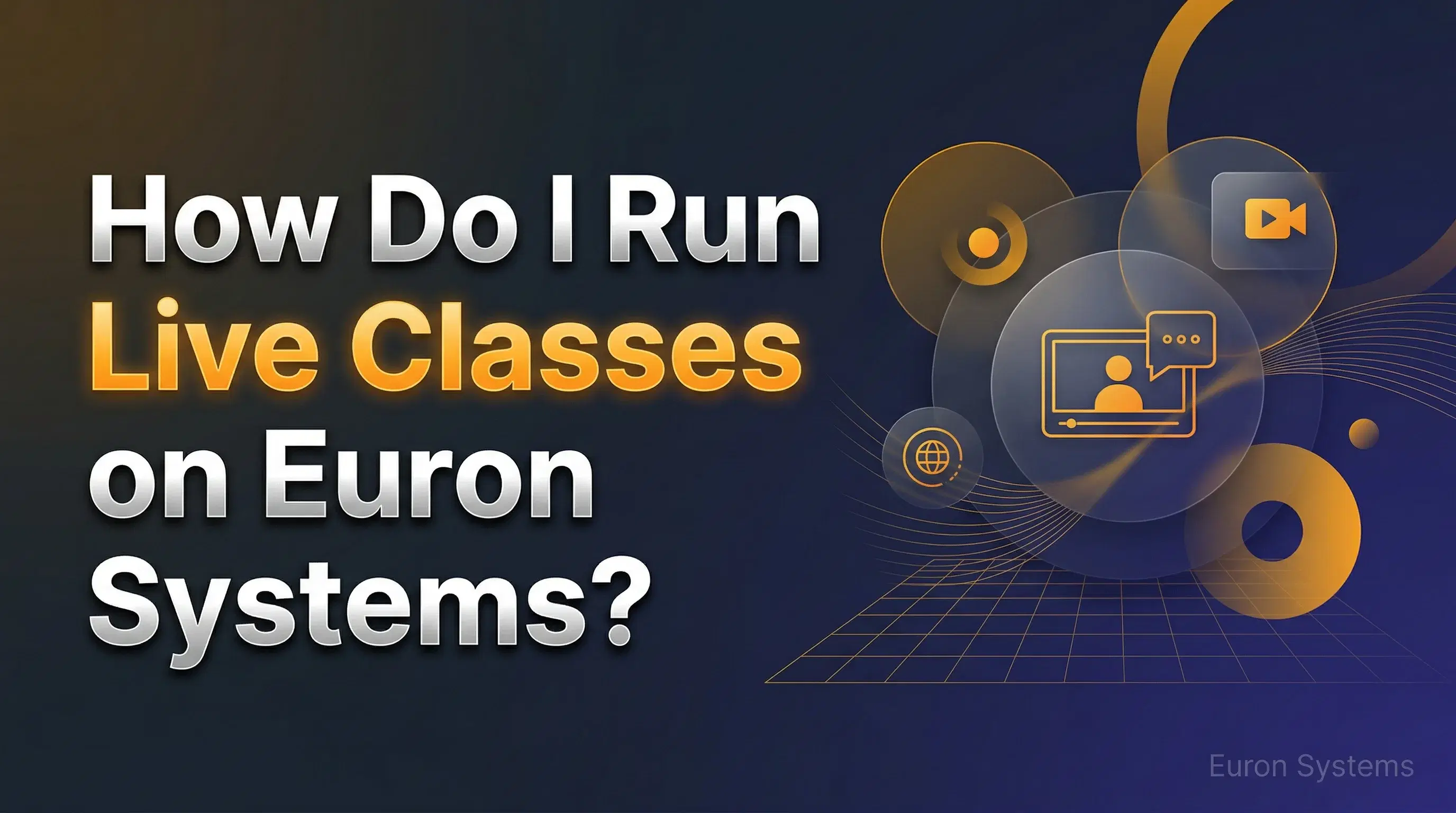 running live classes on Euron Systems with virtual classroom dashboard
