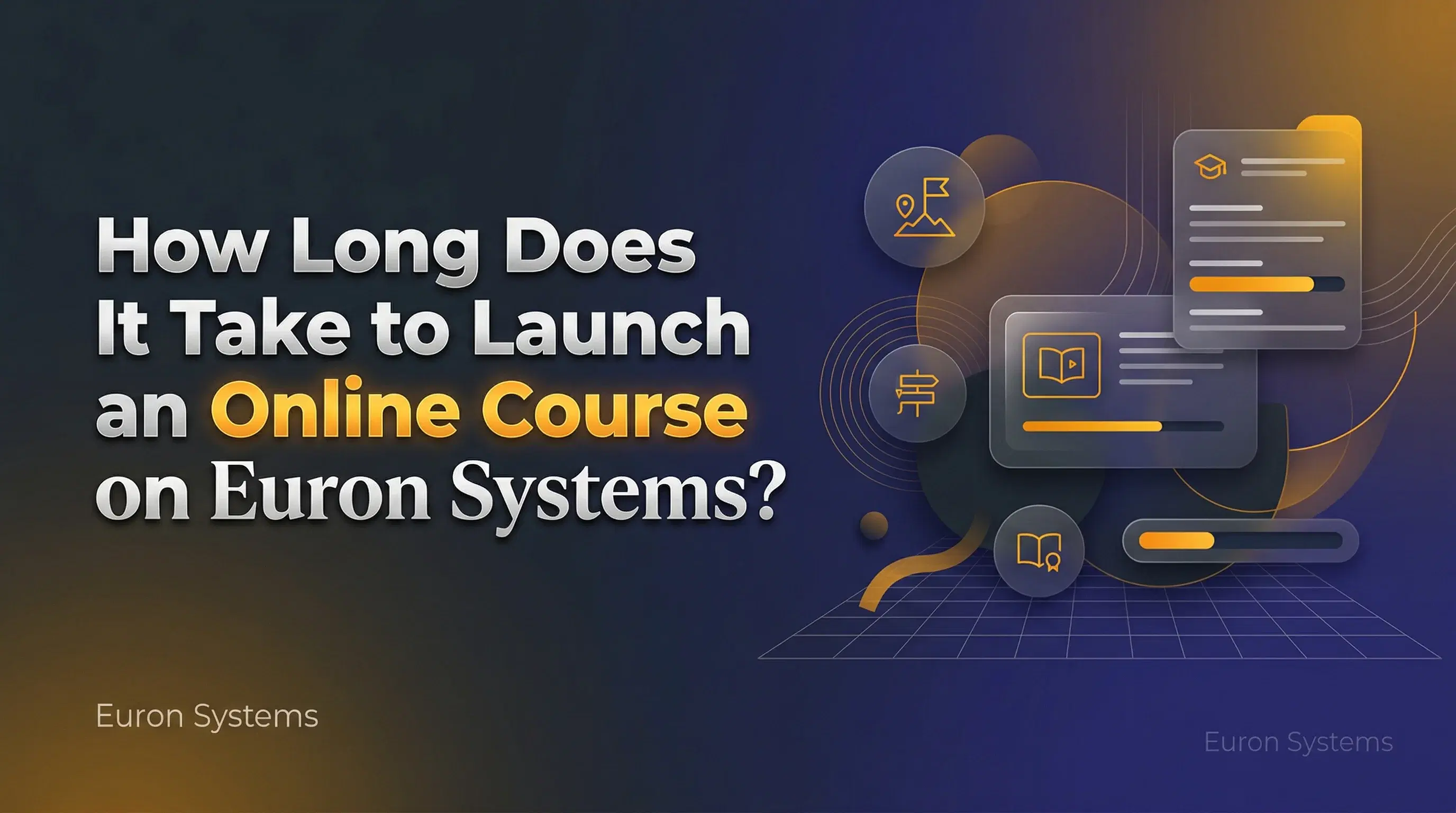 fast online course launch process on Euron Systems dashboard