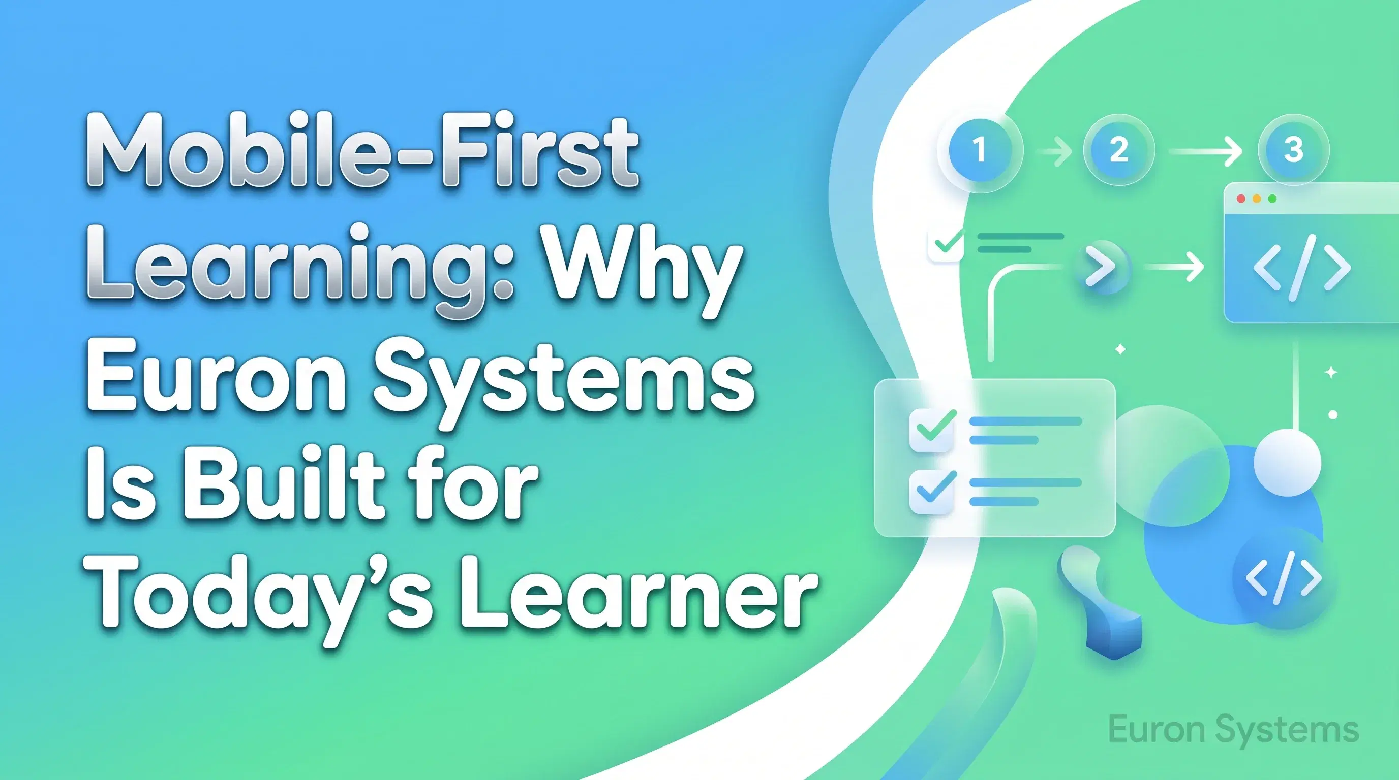 mobile first learning experience on Euron Systems optimized for smartphones and modern learners