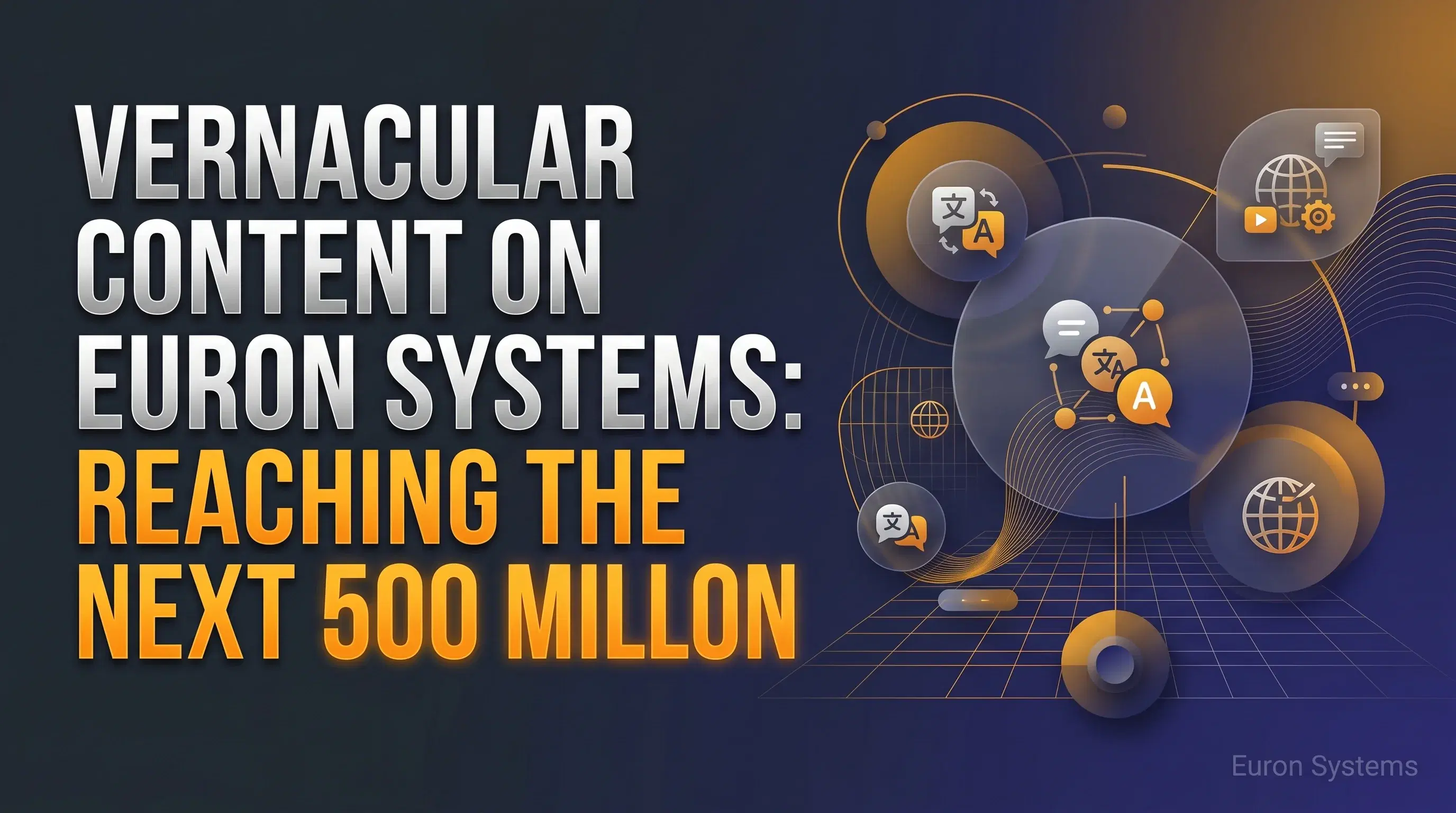 Blog cover image for vernacular content on euron systems: reaching the next 500 million