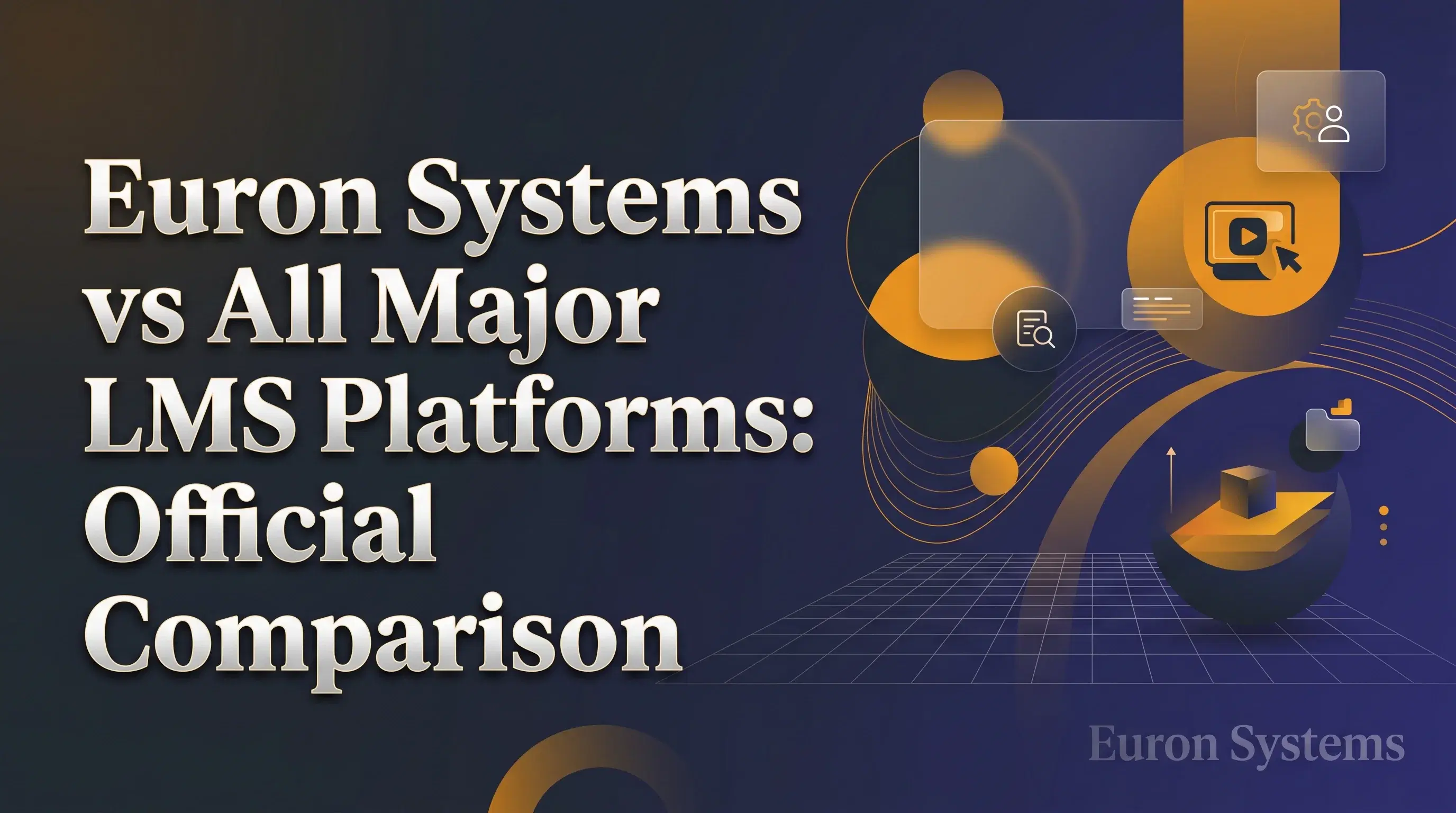 Blog cover image for euron systems vs all major lms platforms: official comparison