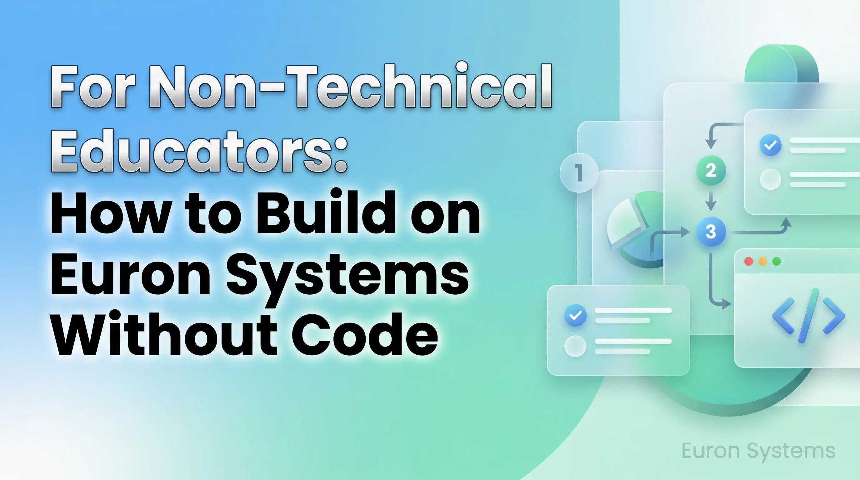 non technical educator building online academy on Euron Systems without coding using simple tools
