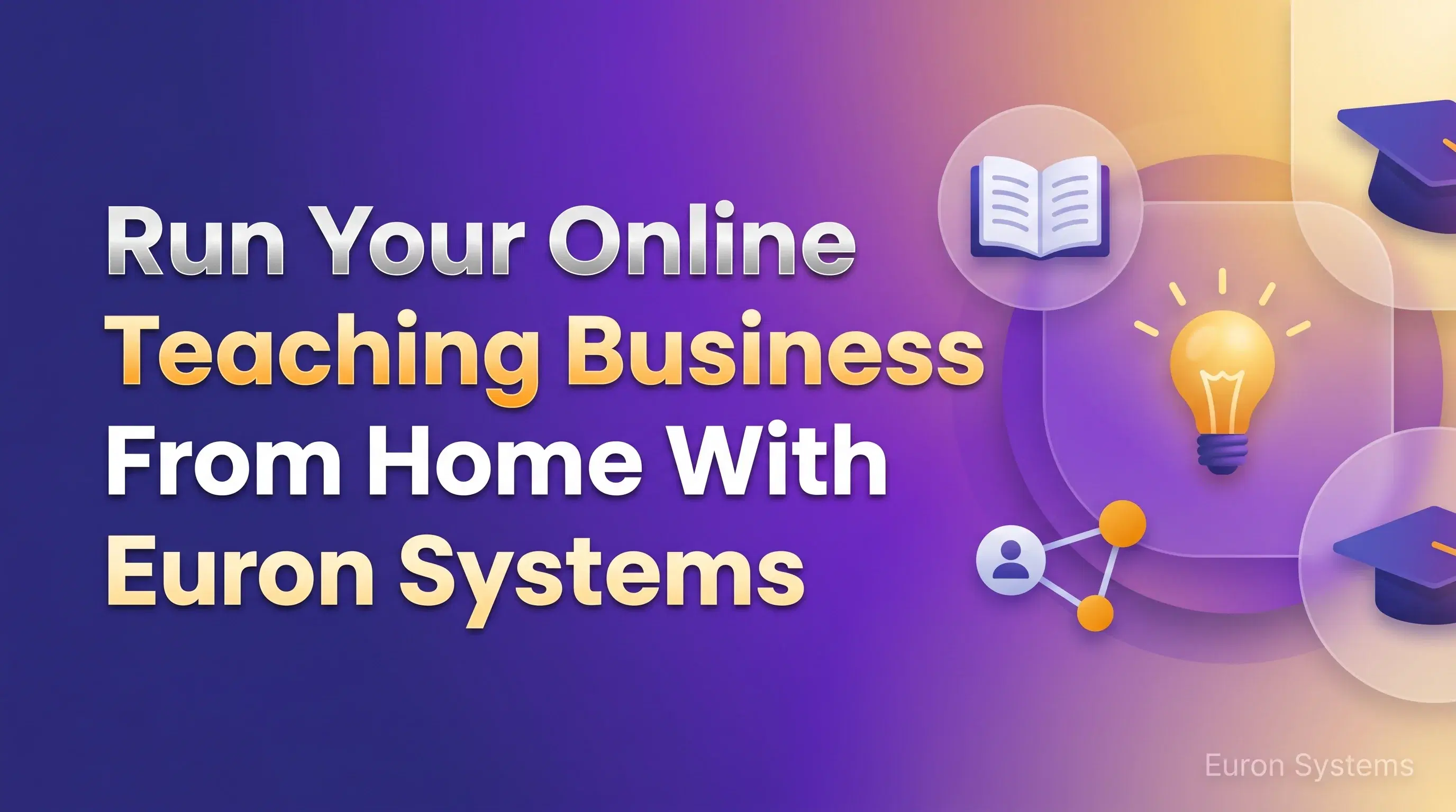 educator running online teaching business from home using Euron Systems platform
