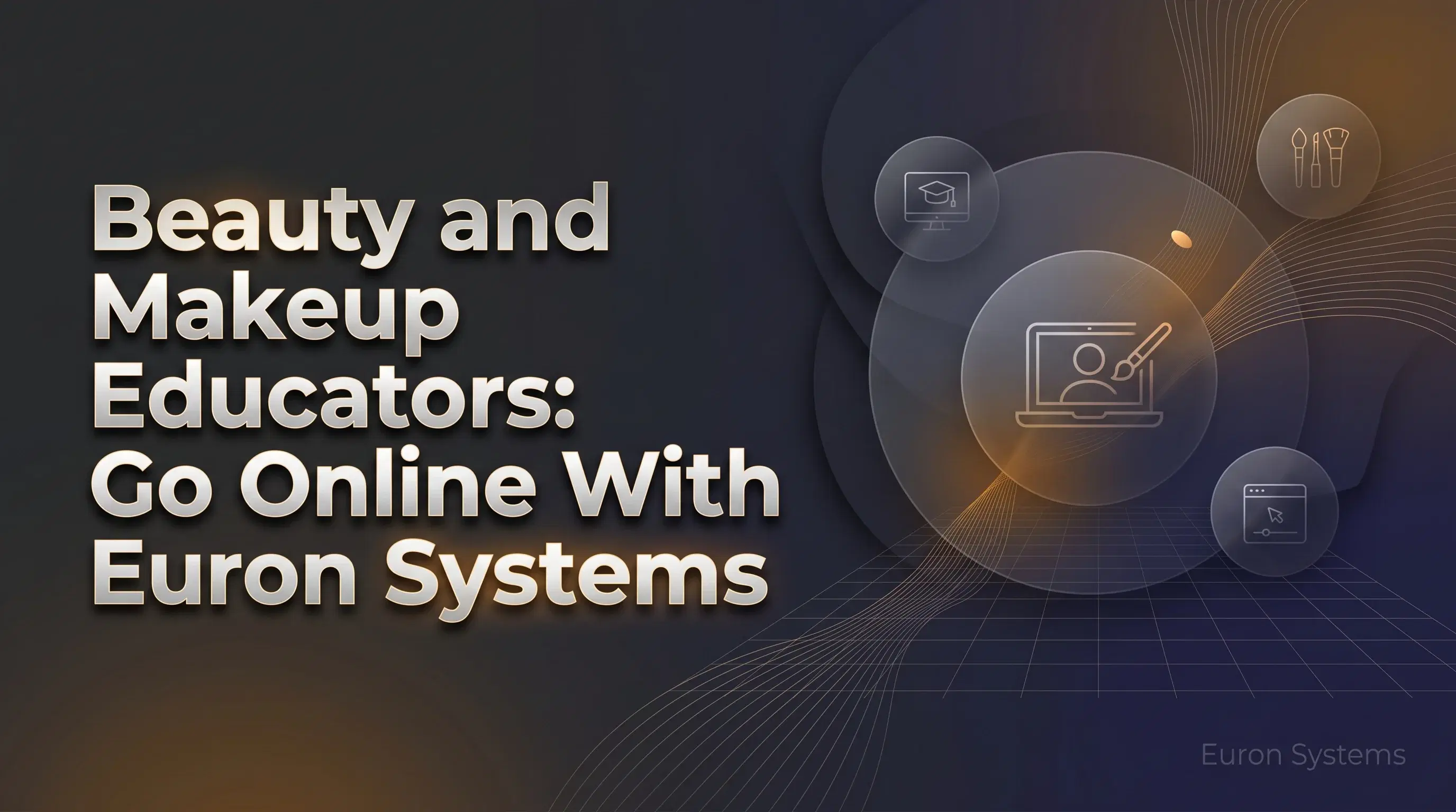 makeup educator teaching beauty courses online using Euron Systems platform
