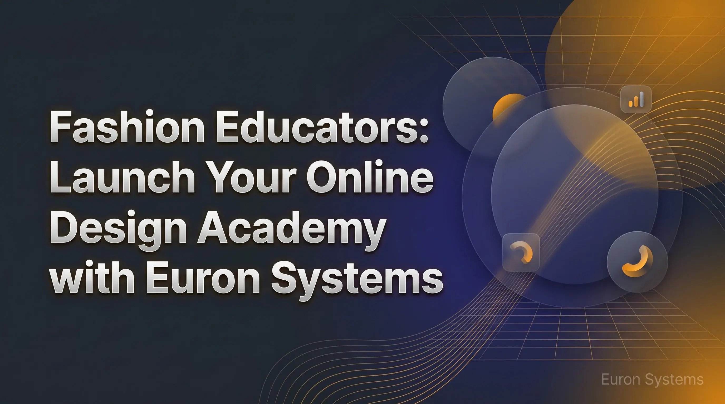 fashion educator launching online design academy and teaching courses using Euron Systems platform