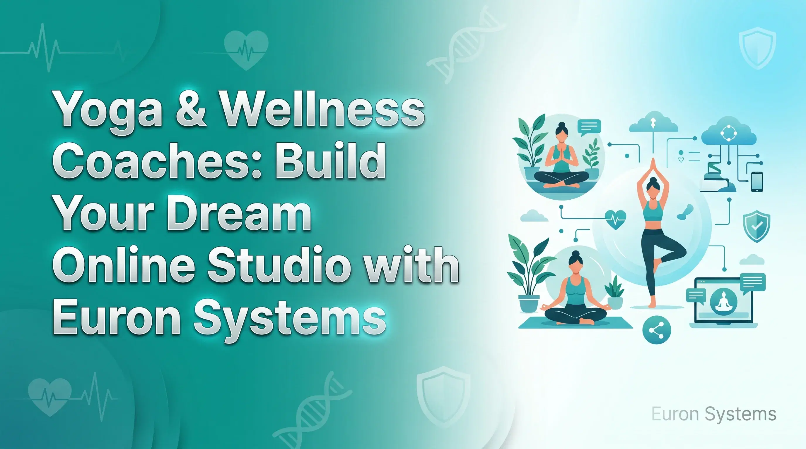 yoga and wellness coach running online studio and teaching sessions using Euron Systems platform
