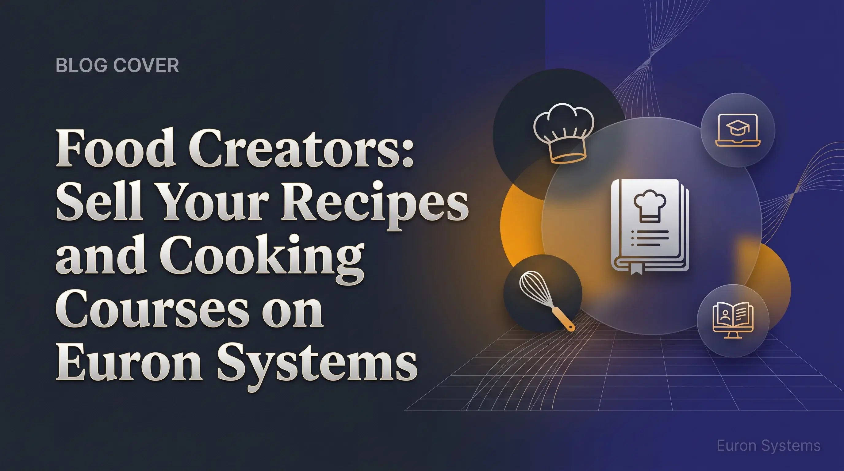 food creator selling recipes and cooking courses online using Euron Systems platform
