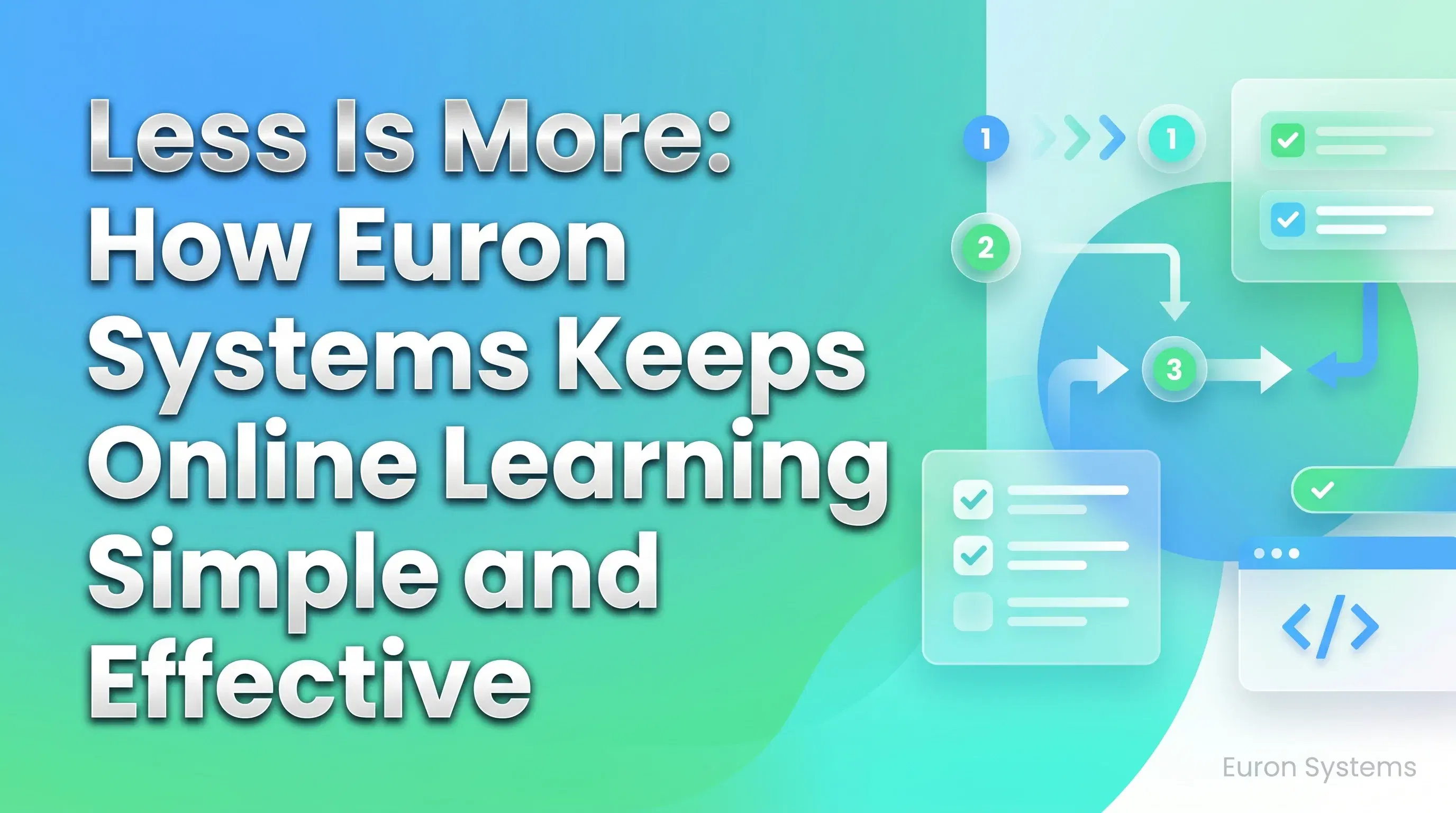 minimal and clean online learning experience on Euron Systems focusing on simplicity and effectiveness