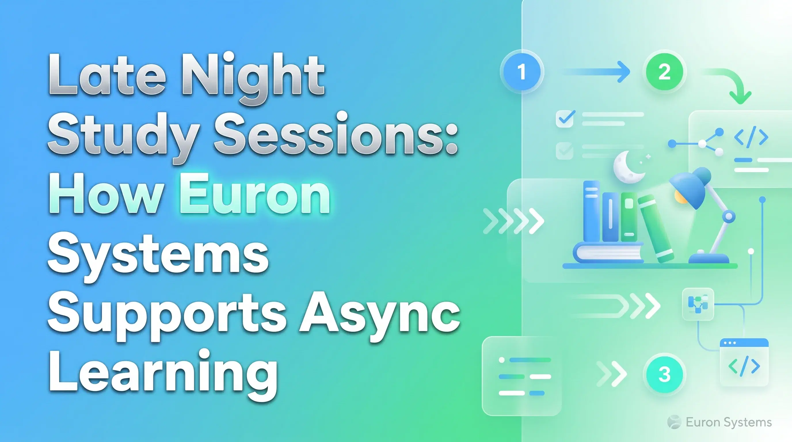 student studying late at night using Euron Systems platform for asynchronous learning and flexible education
