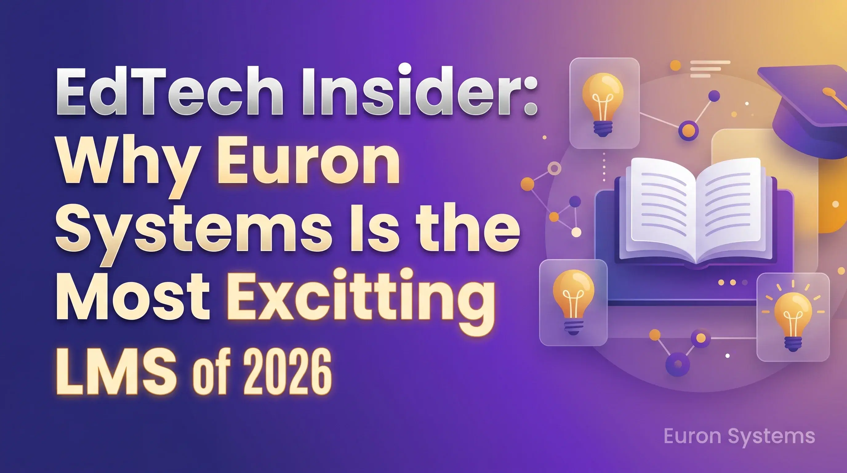 modern LMS platform Euron Systems leading edtech innovation with advanced features and scalable learning solutions