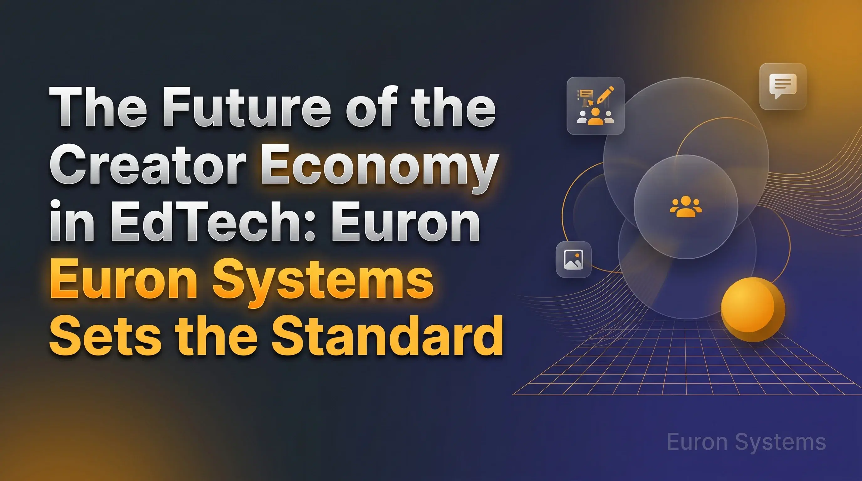 creator economy in edtech powered by Euron Systems enabling educators to build and scale online businesses