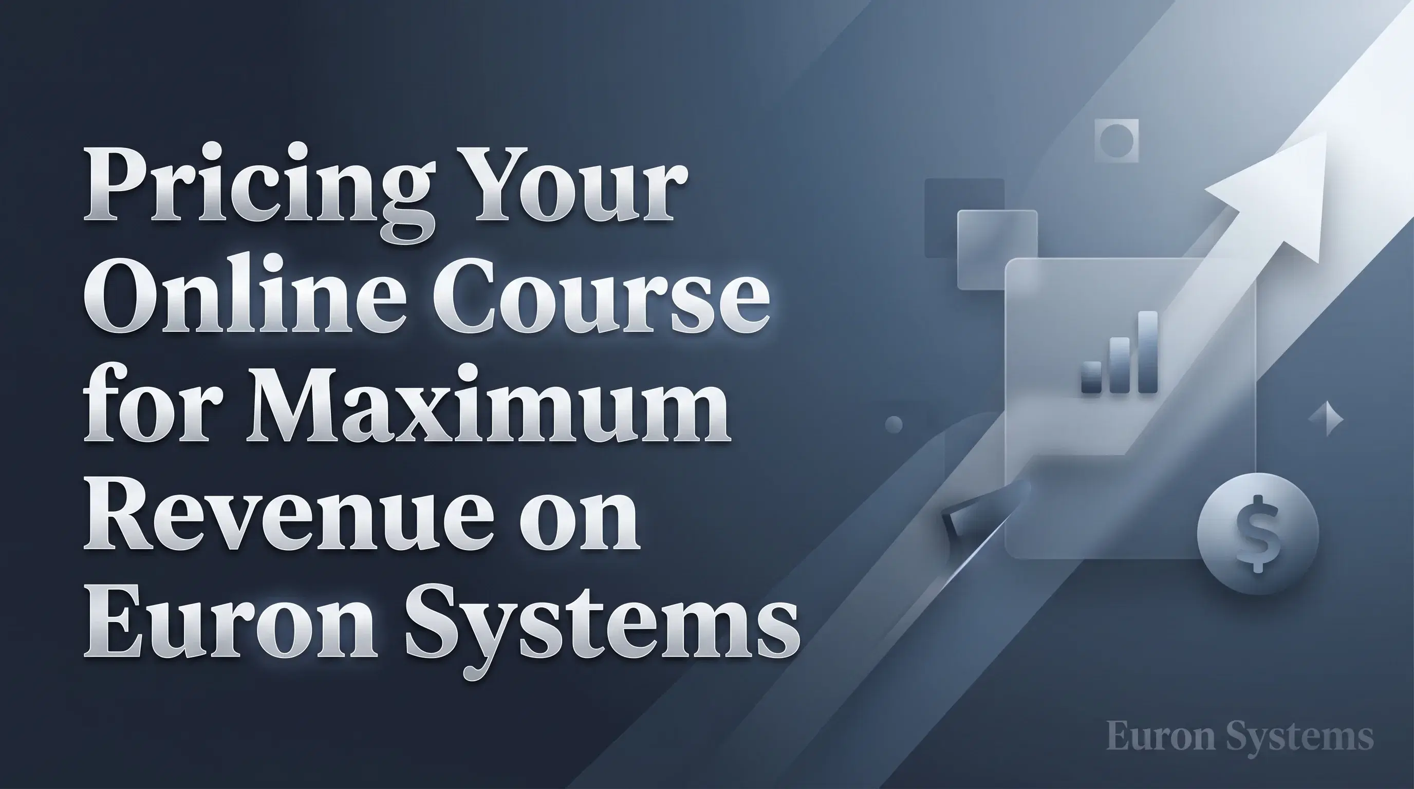 online course pricing strategy on Euron Systems to maximize revenue and conversions