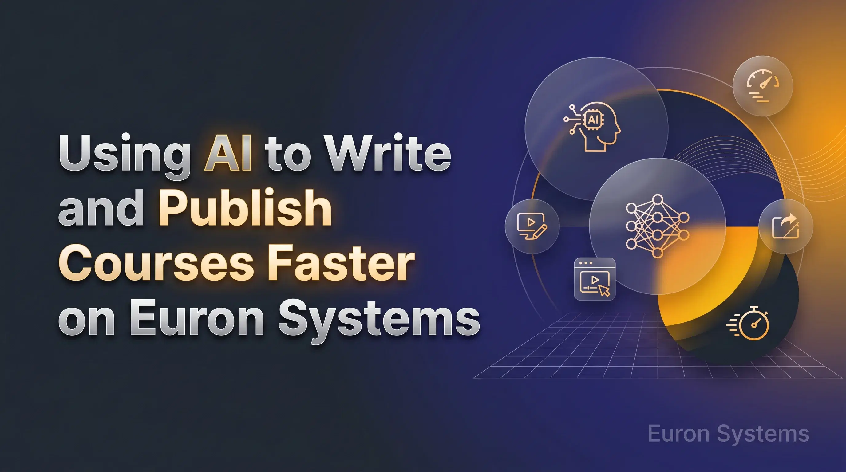 AI powered course creation on Euron Systems enabling faster content writing and publishing