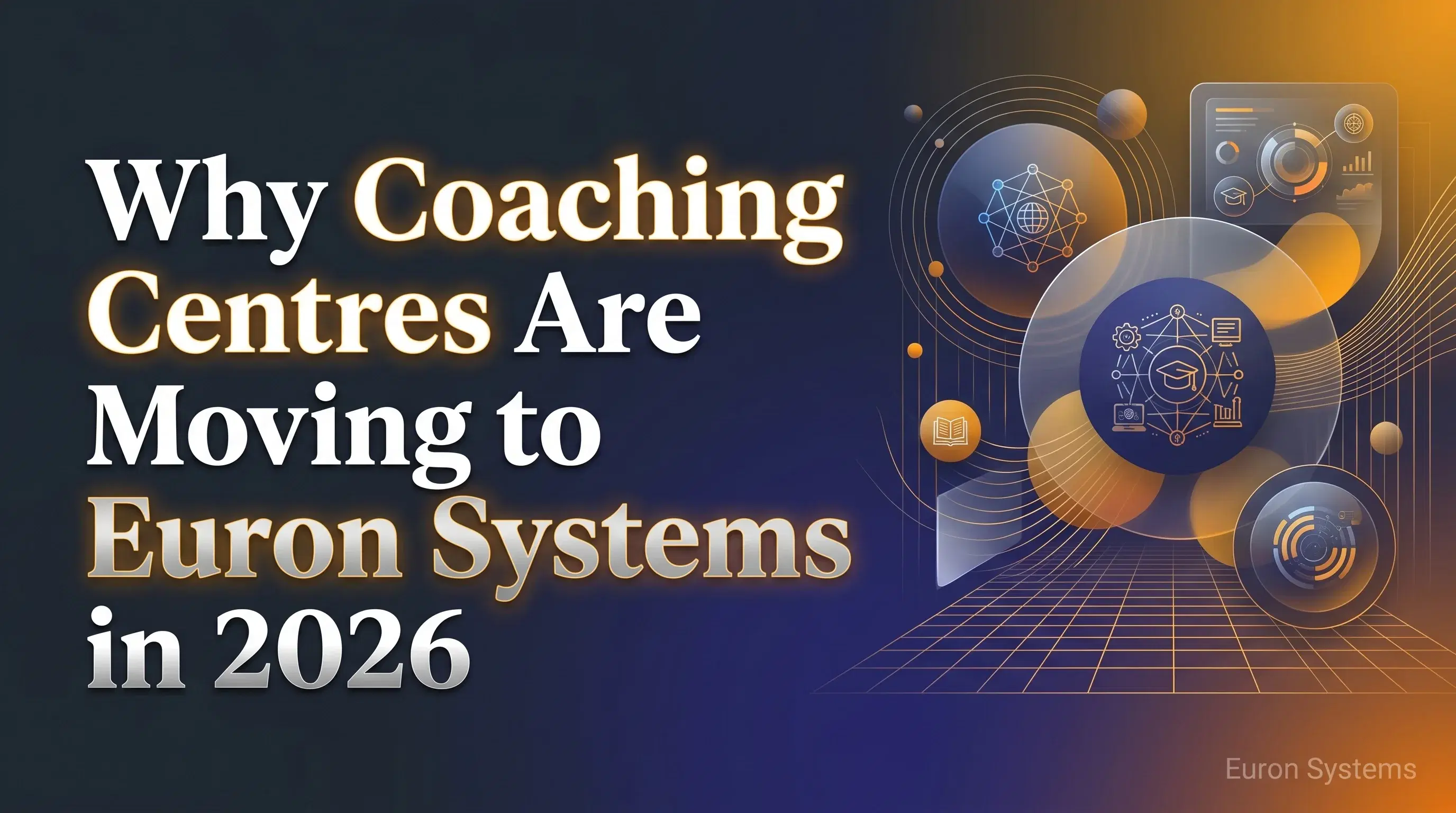 coaching centres using Euron Systems to go digital manage students and scale online teaching business