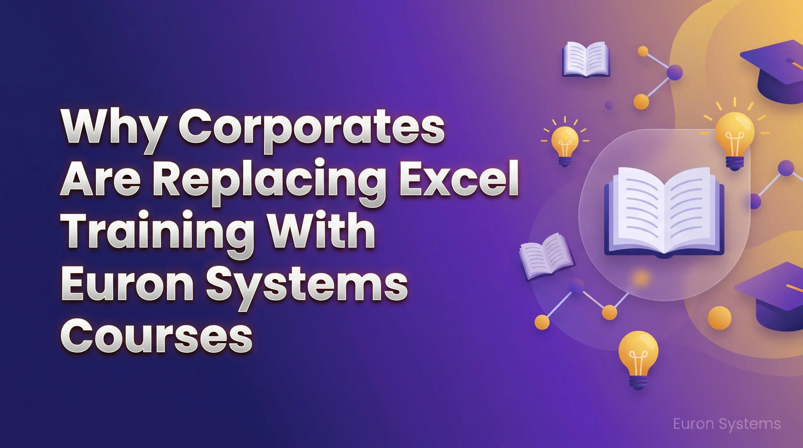 corporate training shift from excel sheets to Euron Systems LMS for better tracking and learning management
