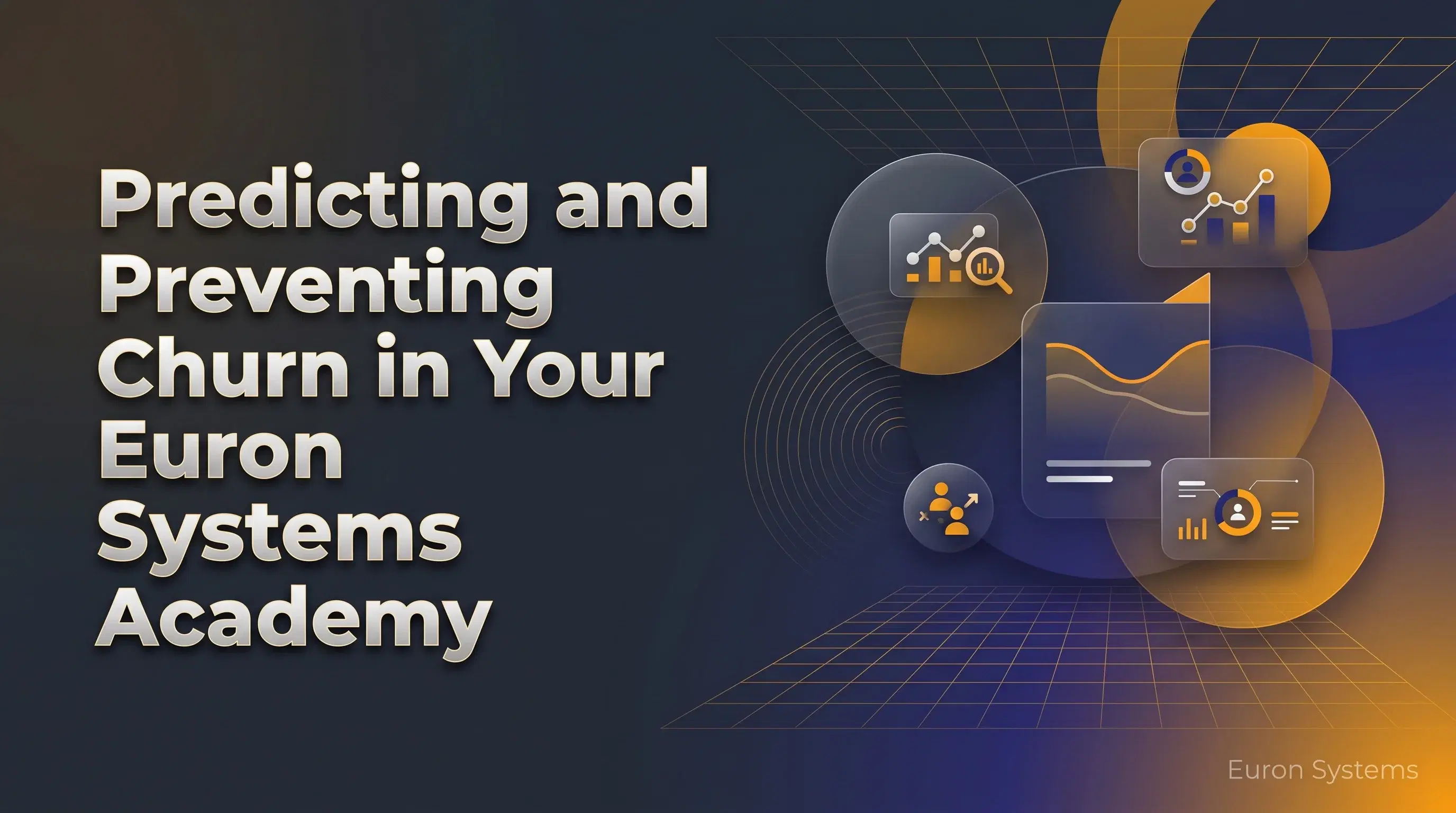 churn prediction and prevention strategies on Euron Systems improving retention and student engagement