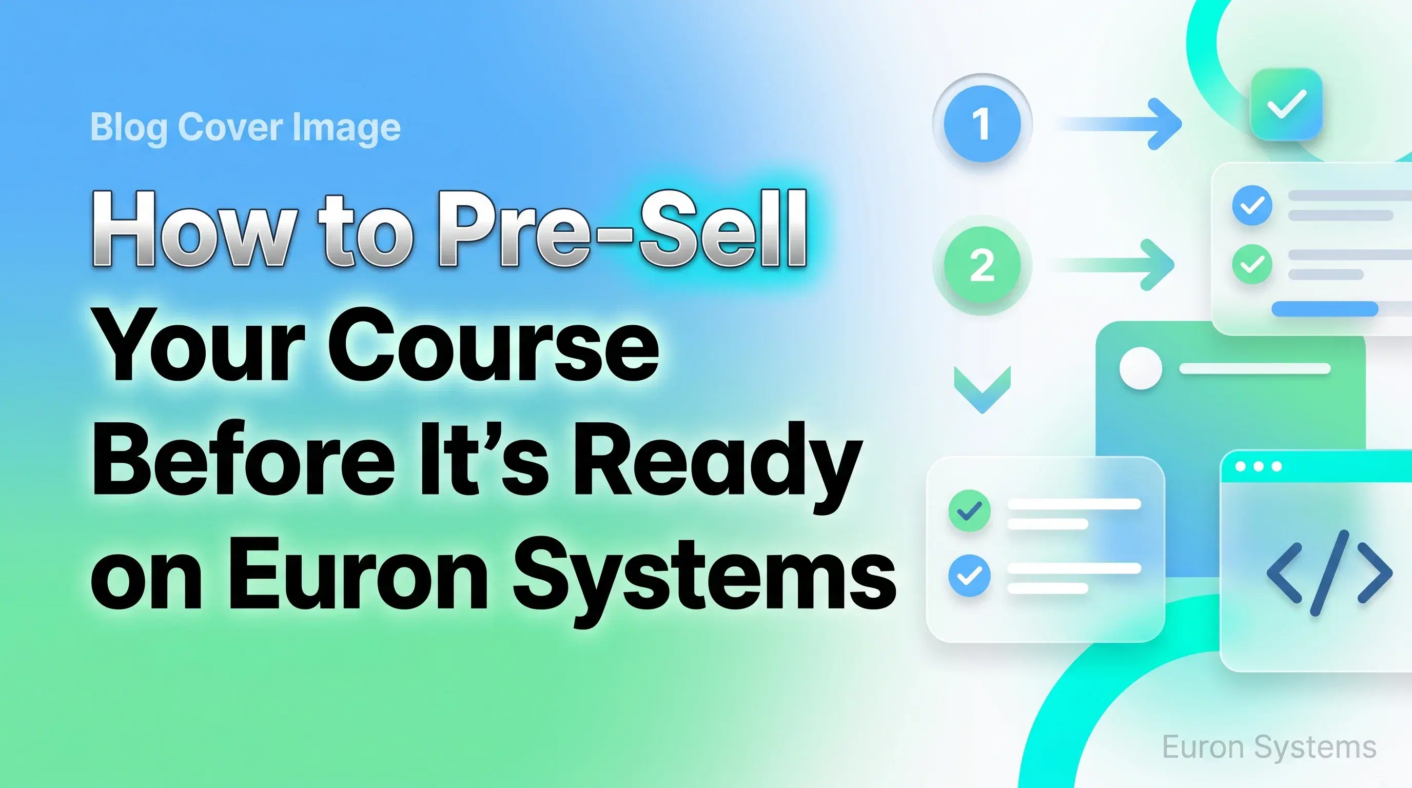 pre selling online course on Euron Systems before launch to validate demand and generate early sales