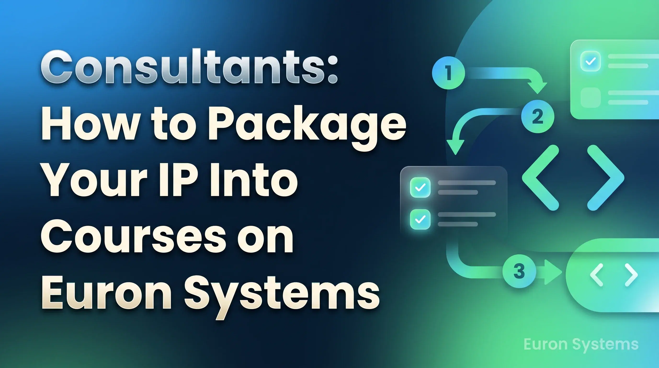 consultant packaging expertise into online courses using Euron Systems to scale knowledge and revenue